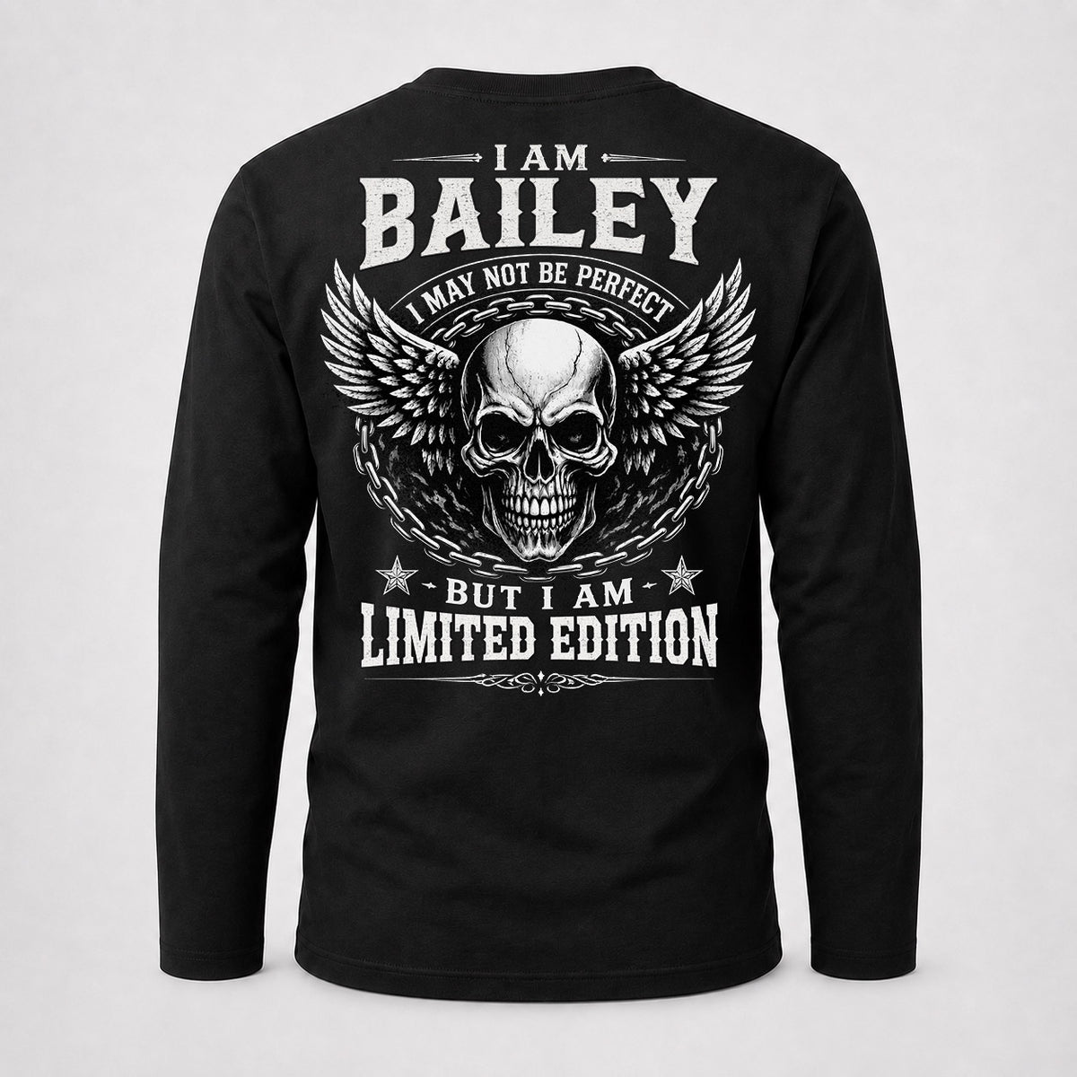 BAILEY P01-K24-229 – Personalized Skull Graphic Apparel “I Am NAME I May Not Be Perfect But I Am Limited Edition”