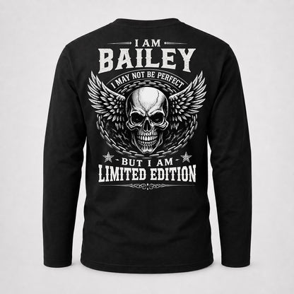 BAILEY P01-K24-229 – Personalized Skull Graphic Apparel “I Am NAME I May Not Be Perfect But I Am Limited Edition”