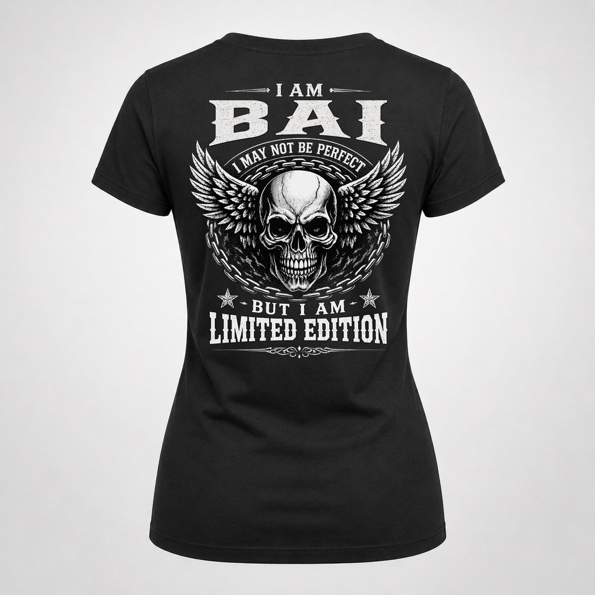 BAI P01-K24-229 – Personalized Skull Graphic Apparel “I Am NAME I May Not Be Perfect But I Am Limited Edition”