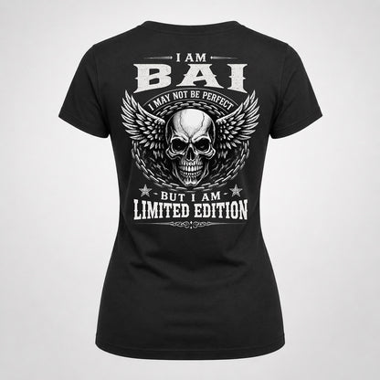 BAI P01-K24-229 – Personalized Skull Graphic Apparel “I Am NAME I May Not Be Perfect But I Am Limited Edition”