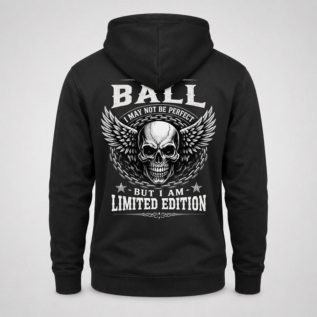 BALL P01-K24-229 – Personalized Skull Graphic Apparel “I Am NAME I May Not Be Perfect But I Am Limited Edition”