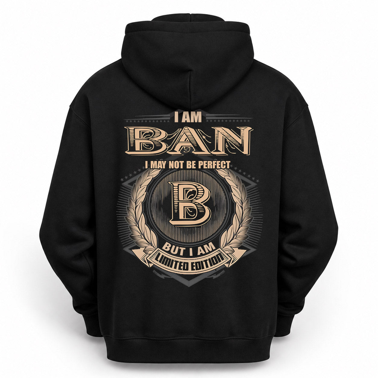 BAN PH55-T25-Personalized Name Quote Apparel “I Am NAME May Not Be Perfect But I Am Limited Edition”