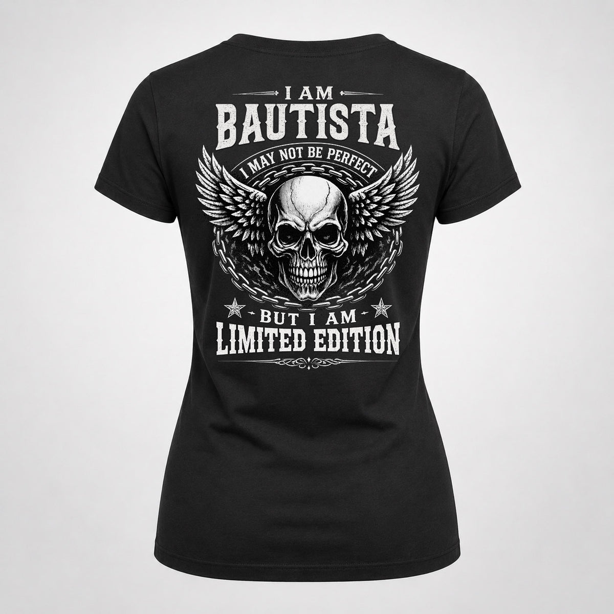 BAUTISTA P01-K24-229 – Personalized Skull Graphic Apparel “I Am NAME I May Not Be Perfect But I Am Limited Edition”