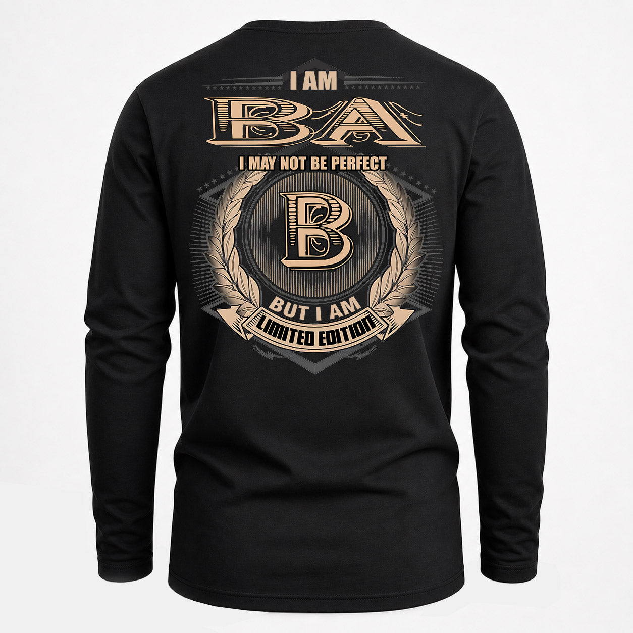 BA PH55-T25-Personalized Name Quote Apparel “I Am NAME May Not Be Perfect But I Am Limited Edition”