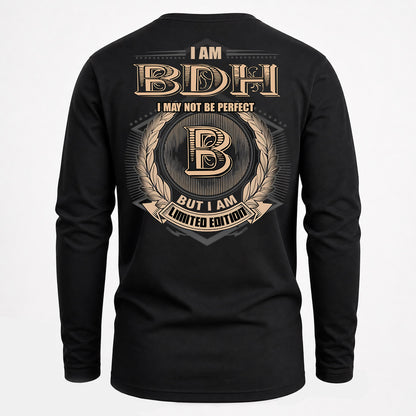 BDH PH55-T25-Personalized Name Quote Apparel “I Am NAME May Not Be Perfect But I Am Limited Edition”