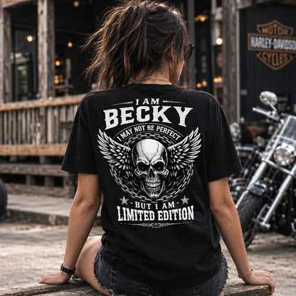 BECKY P01-K24-229 – Personalized Skull Graphic Apparel “I Am NAME I May Not Be Perfect But I Am Limited Edition”