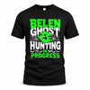 BELEN HW22-K06-109 - NAME Ghost Hunting In Progress Personalized Halloween Shirt