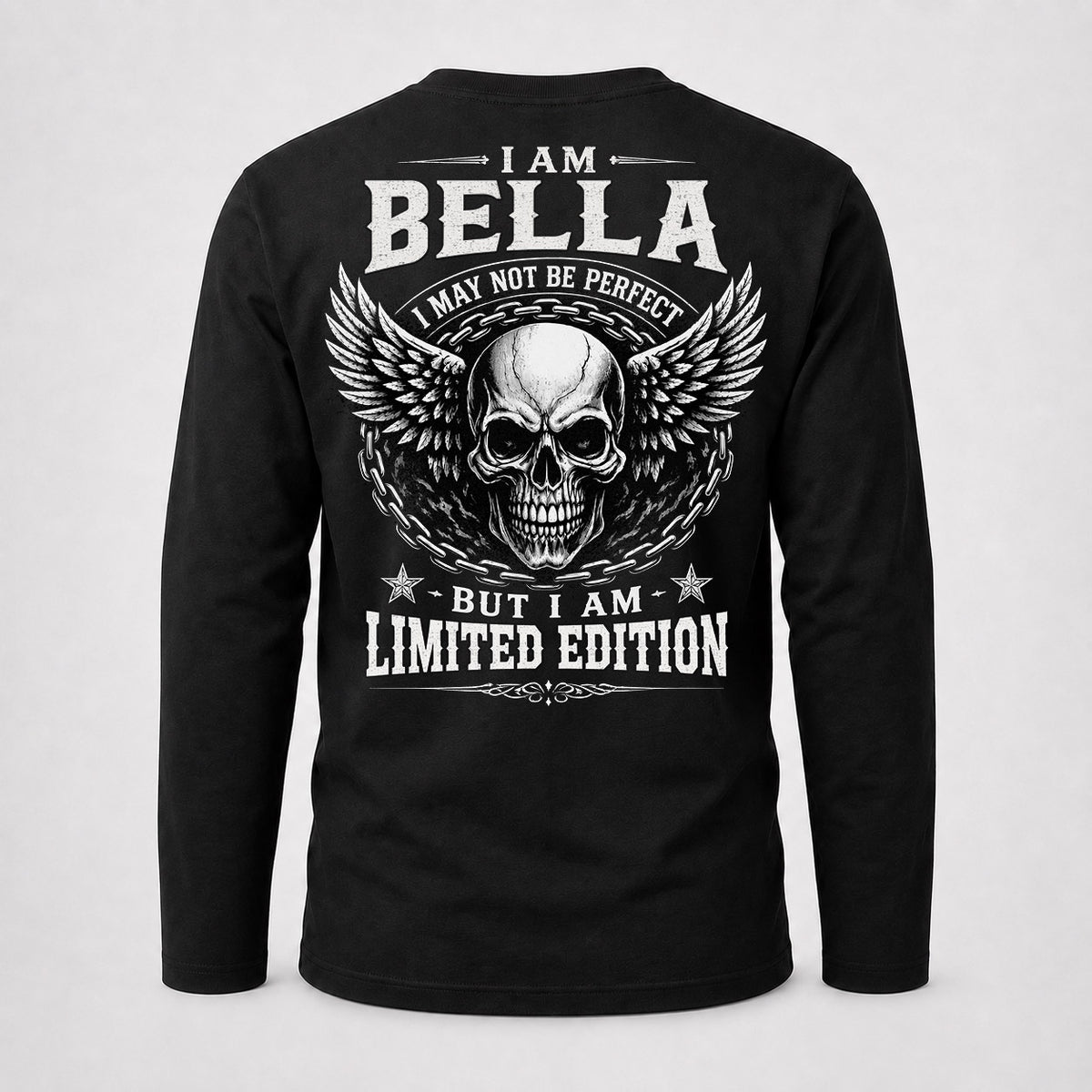 BELLA P01-K24-229 – Personalized Skull Graphic Apparel “I Am NAME I May Not Be Perfect But I Am Limited Edition”