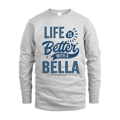 BELLA HH88-K2–Personalized Name Quote T-Shirt Life Is Better With Unisex Gift