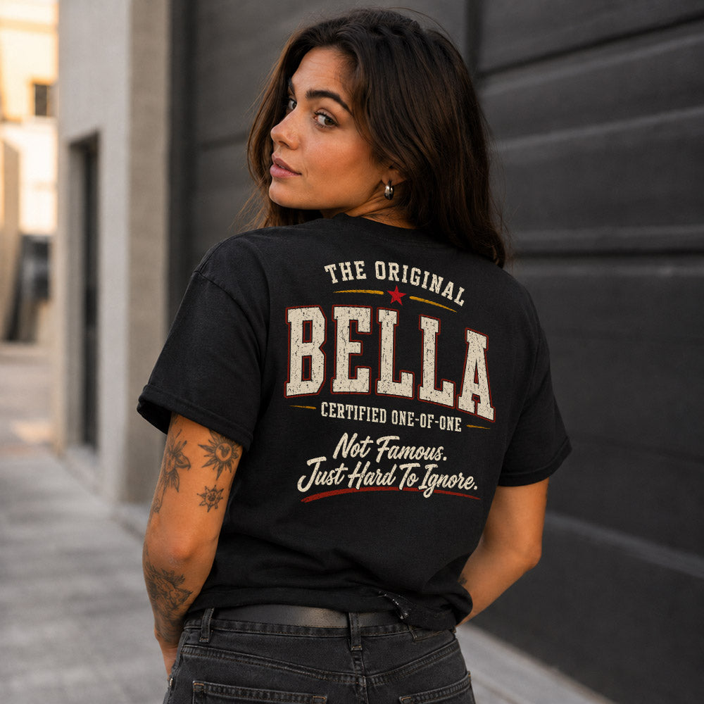 BELLA W68-F2-168 – Personalized Original Issue Apparel “The Original NAME Certified One-of-One"