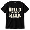 BELLO P6-K4-228 Personalized Funny Quote Apparel “I’m NAME – One of a Kind, Never a Copy”