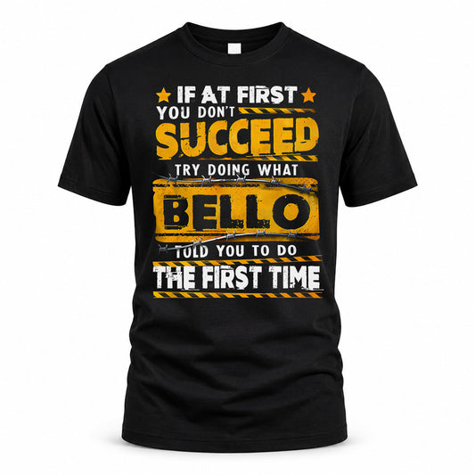 BELLO TP22-K11-109 - Personalized Funny Quote Apparel “If At First You Don’t Succeed, Try Doing What WANG Told You To Do The First Time”