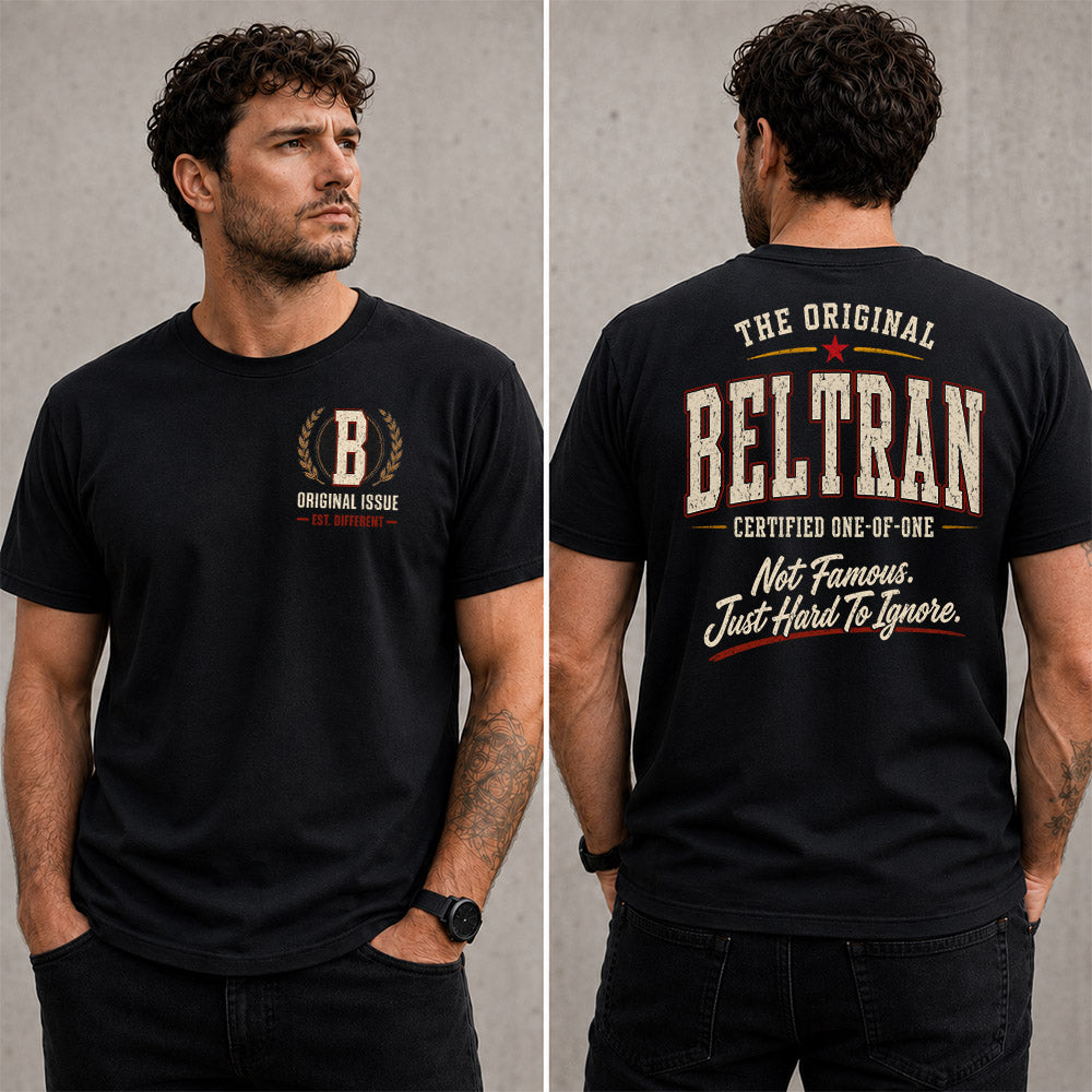BELTRAN W68-F2-168 – Personalized Original Issue Apparel “The Original NAME Certified One-of-One"