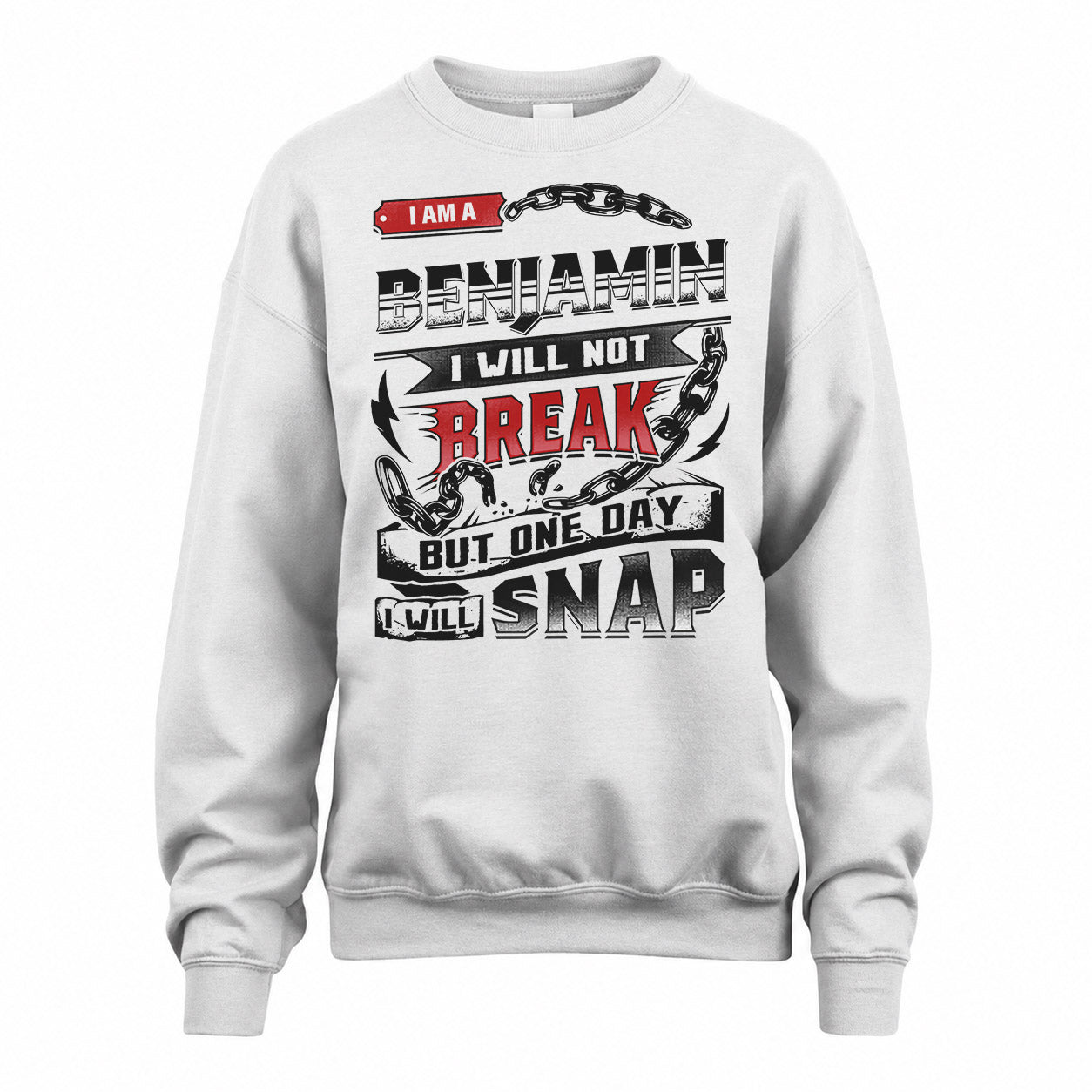 BENJAMIN HP28-K4-129 – Personalized Name Quote T-Shirt “I Will Not Break, But One Day I Will Snap”