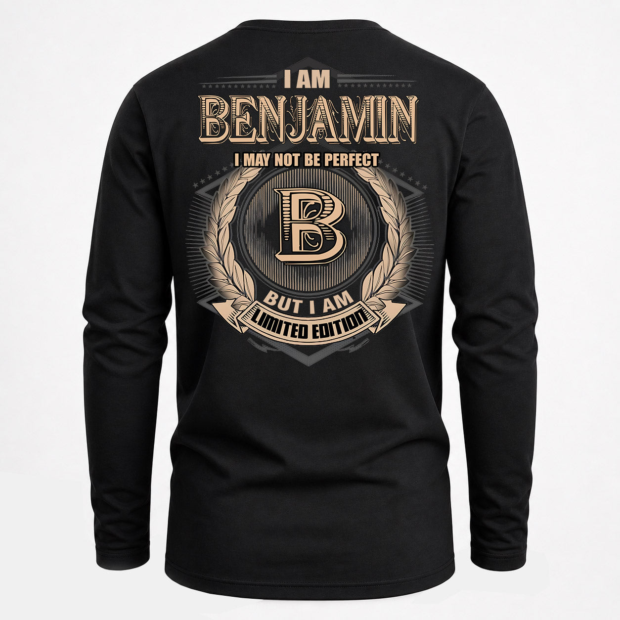 BENJAMIN PH55-T25-Personalized Name Quote Apparel “I Am NAME May Not Be Perfect But I Am Limited Edition”