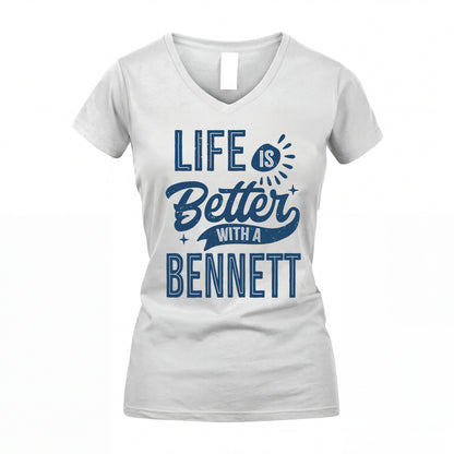 BENNETT HH88-K2–Personalized Name Quote T-Shirt Life Is Better With Unisex Gift