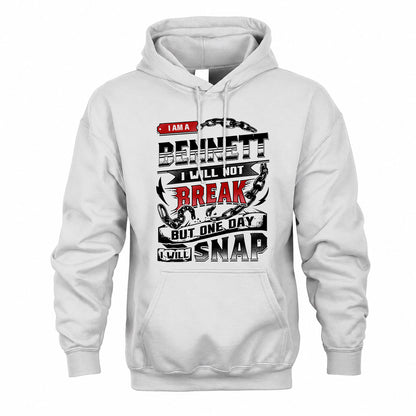 BENNETT HP28-K4-129 – Personalized Name Quote T-Shirt “I Will Not Break, But One Day I Will Snap”