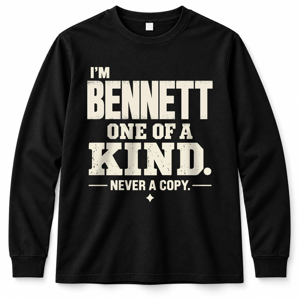 BENNETT P6-K4-228 Personalized Funny Quote Apparel “I’m NAME – One of a Kind, Never a Copy”