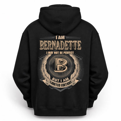 BERNADETTE PH55-T25-Personalized Name Quote Apparel “I Am NAME May Not Be Perfect But I Am Limited Edition”