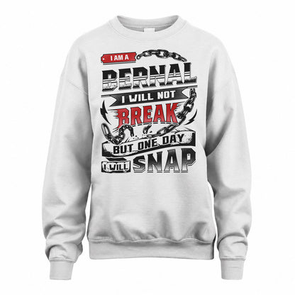 BERNAL HP28-K4-129 – Personalized Name Quote T-Shirt “I Will Not Break, But One Day I Will Snap”