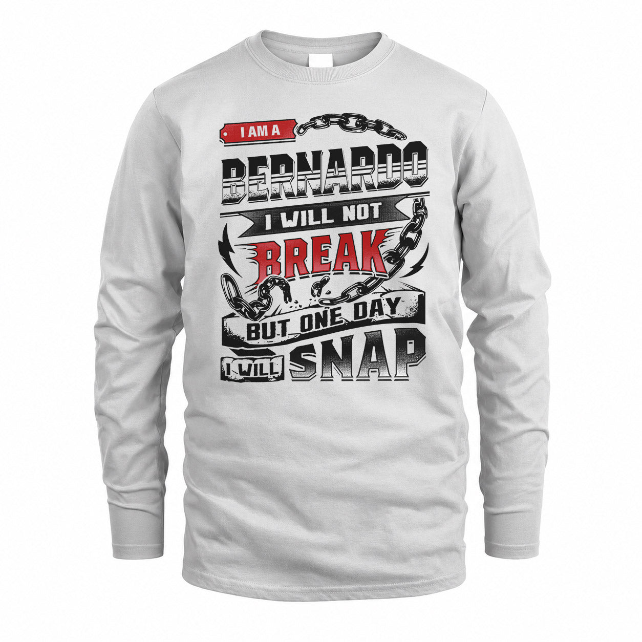 BERNARDO HP28-K4-129 – Personalized Name Quote T-Shirt “I Will Not Break, But One Day I Will Snap”