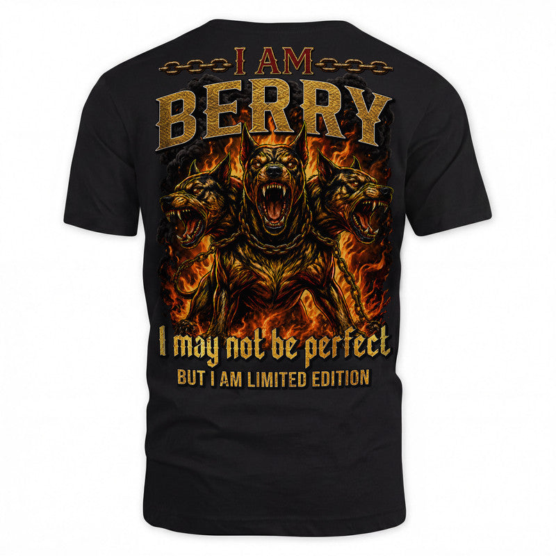 BERRY MP88-F2-168–Personalized Bold Quote Apparel “I Am NAME I May Not Be Perfect But I Am Limited Edition