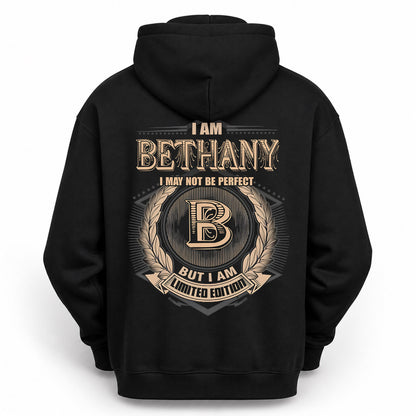 BETHANY PH55-T25-Personalized Name Quote Apparel “I Am NAME May Not Be Perfect But I Am Limited Edition”