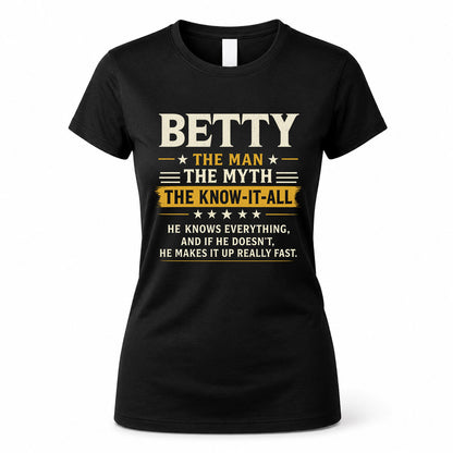BETTY TM90-K04-125 - NAME Legendary Know-It-All Personalized Funny Shirt