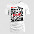 BETTY HP28-K4-129 – Personalized Name Quote T-Shirt “I Will Not Break, But One Day I Will Snap”