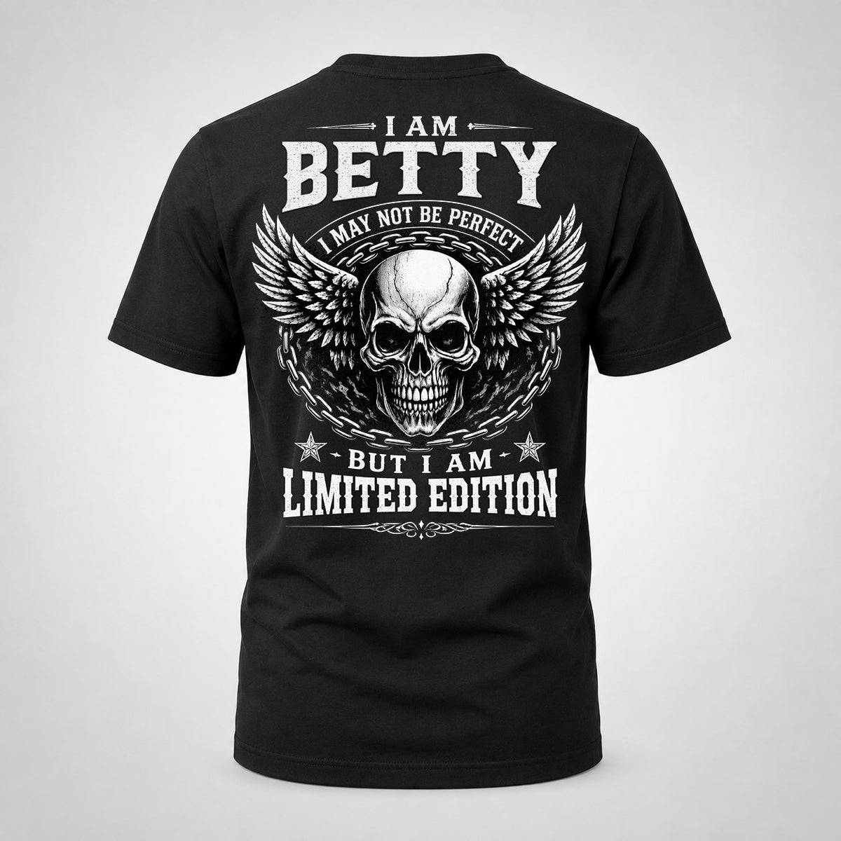 BETTY P01-K24-229 – Personalized Skull Graphic Apparel “I Am NAME I May Not Be Perfect But I Am Limited Edition”