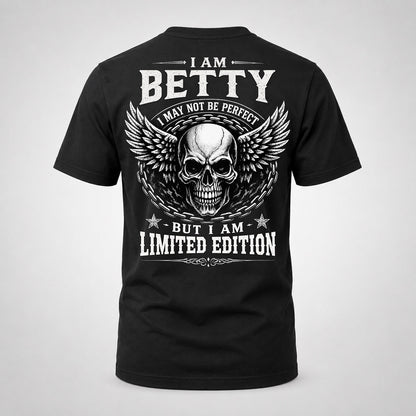 BETTY P01-K24-229 – Personalized Skull Graphic Apparel “I Am NAME I May Not Be Perfect But I Am Limited Edition”