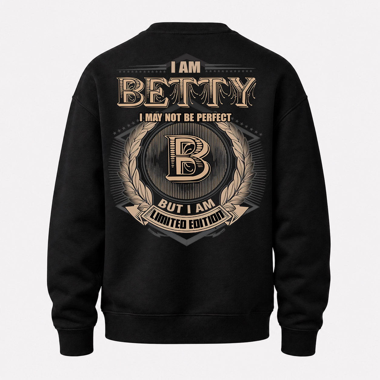 BETTY PH55-T25-Personalized Name Quote Apparel “I Am NAME May Not Be Perfect But I Am Limited Edition”