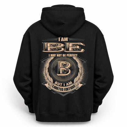BE PH55-T25-Personalized Name Quote Apparel “I Am NAME May Not Be Perfect But I Am Limited Edition”
