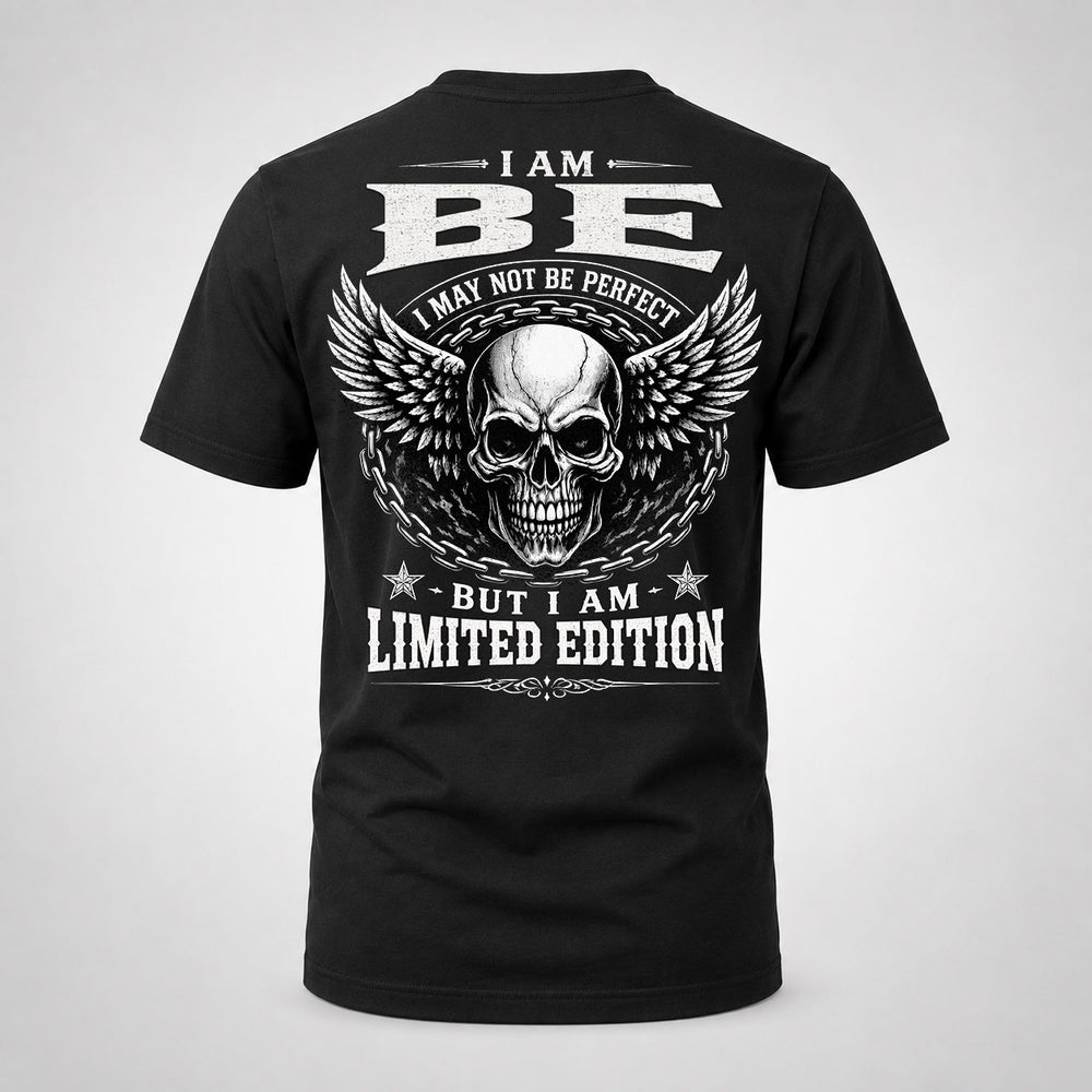 BE P01-K24-229 – Personalized Skull Graphic Apparel “I Am NAME I May Not Be Perfect But I Am Limited Edition”