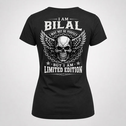 BILAL P01-K24-229 – Personalized Skull Graphic Apparel “I Am NAME I May Not Be Perfect But I Am Limited Edition”