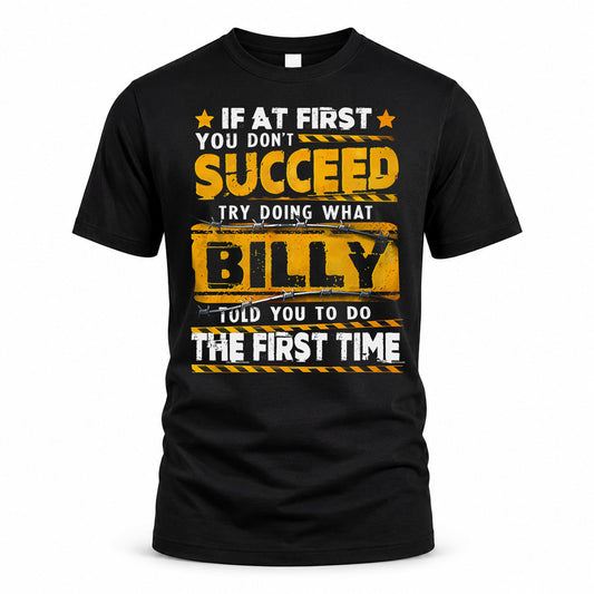BILLY TP22-K11-109 - Personalized Funny Quote Apparel “If At First You Don’t Succeed, Try Doing What WANG Told You To Do The First Time”