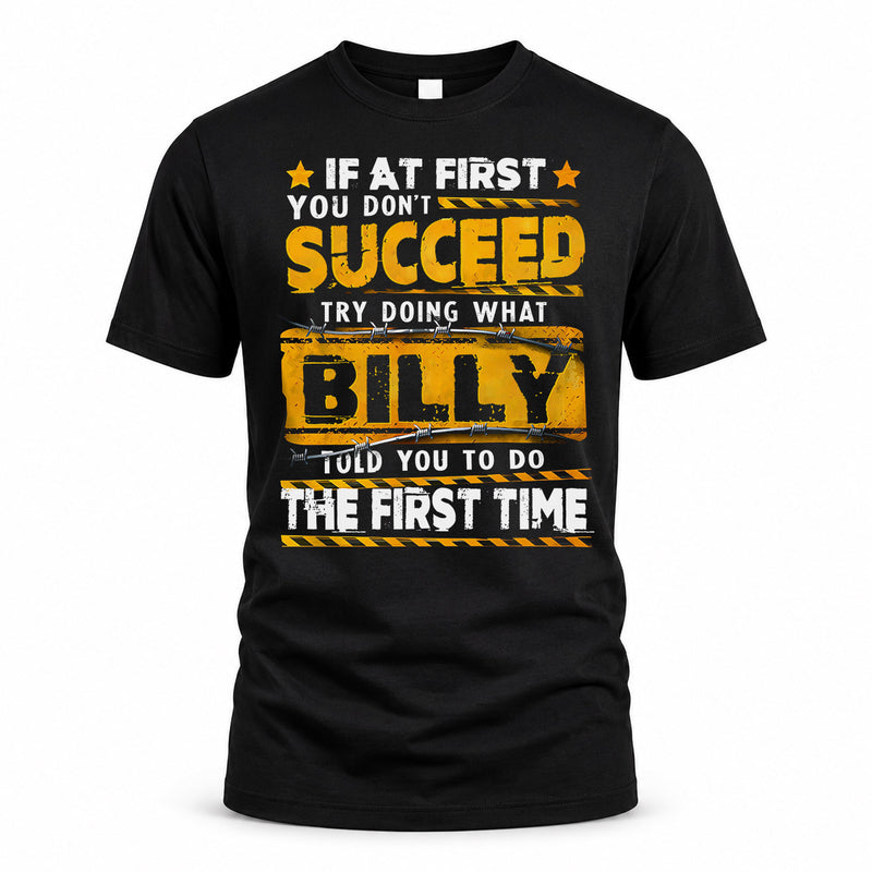 BILLY TP22-K11-109 - Personalized Funny Quote Apparel “If At First You Don’t Succeed, Try Doing What WANG Told You To Do The First Time”