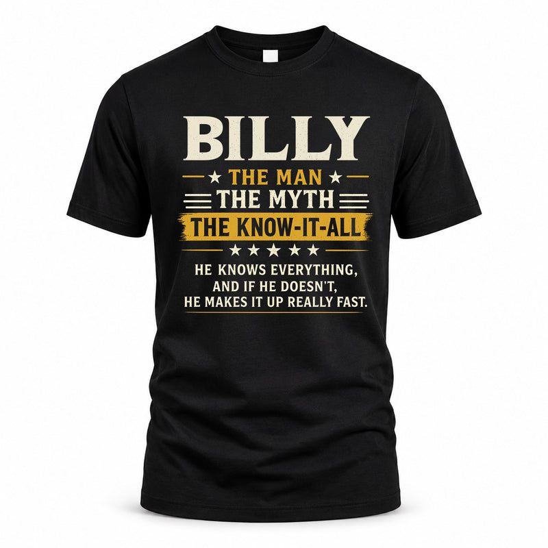 BILLY TM90-K04-125 - NAME Legendary Know-It-All Personalized Funny Shirt