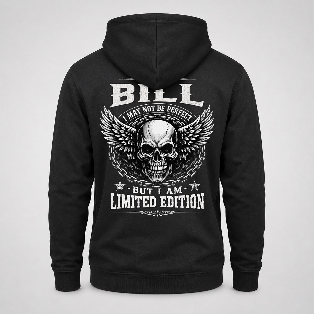 BILL P01-K24-229 – Personalized Skull Graphic Apparel “I Am NAME I May Not Be Perfect But I Am Limited Edition”