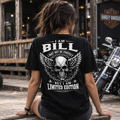 BILL P01-K24-229 – Personalized Skull Graphic Apparel “I Am NAME I May Not Be Perfect But I Am Limited Edition”