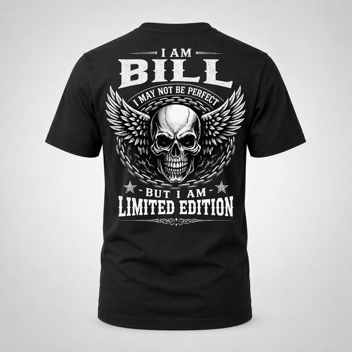 BILL P01-K24-229 – Personalized Skull Graphic Apparel “I Am NAME I May Not Be Perfect But I Am Limited Edition”