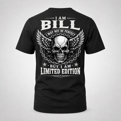 BILL P01-K24-229 – Personalized Skull Graphic Apparel “I Am NAME I May Not Be Perfect But I Am Limited Edition”