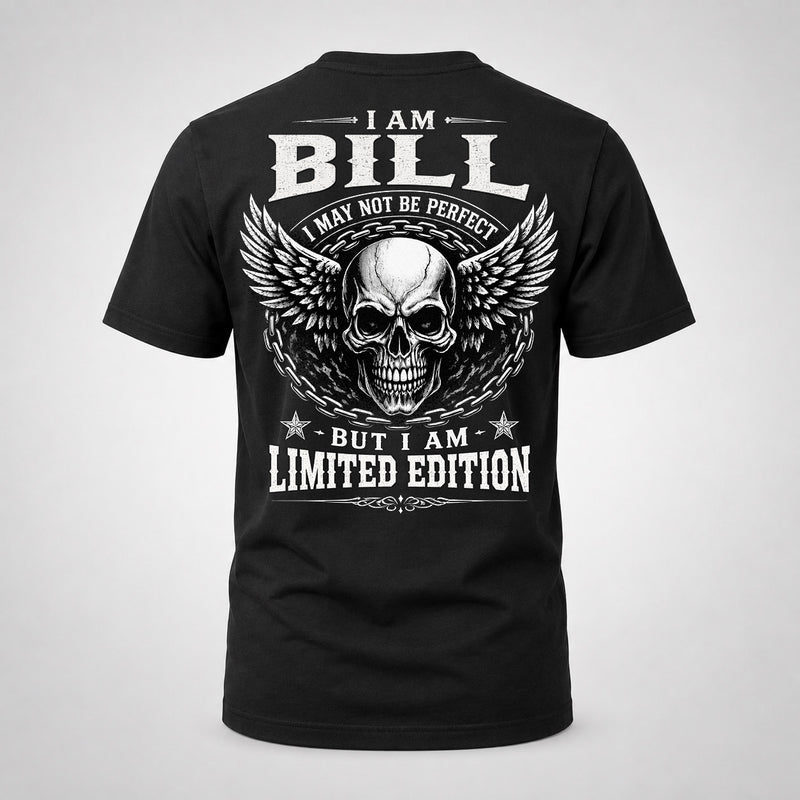 BILL P01-K24-229 – Personalized Skull Graphic Apparel “I Am NAME I May Not Be Perfect But I Am Limited Edition”