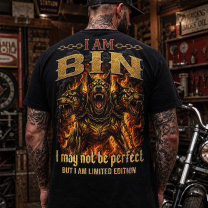 BIN MP88-F2-168–Personalized Bold Quote Apparel “I Am NAME I May Not Be Perfect But I Am Limited Edition