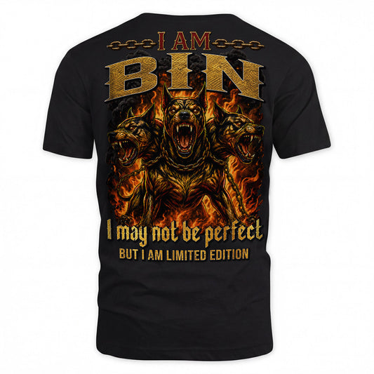 BIN MP88-F2-168–Personalized Bold Quote Apparel “I Am NAME I May Not Be Perfect But I Am Limited Edition