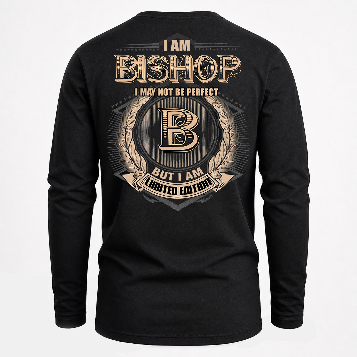 BISHOP PH55-T25-Personalized Name Quote Apparel “I Am NAME May Not Be Perfect But I Am Limited Edition”
