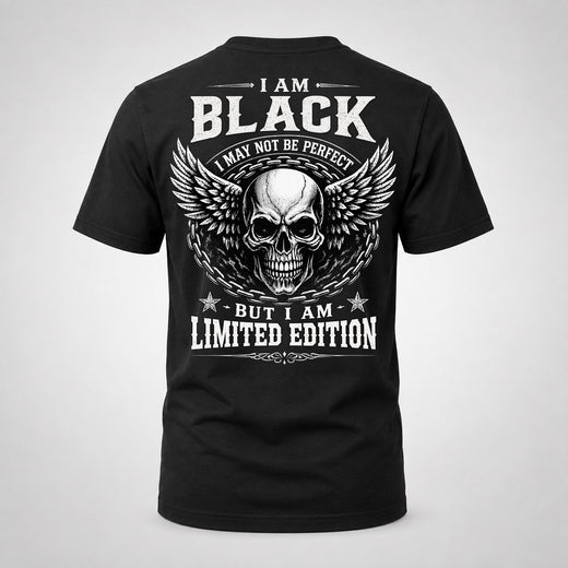 BLACK P01-K24-229 – Personalized Skull Graphic Apparel “I Am NAME I May Not Be Perfect But I Am Limited Edition”