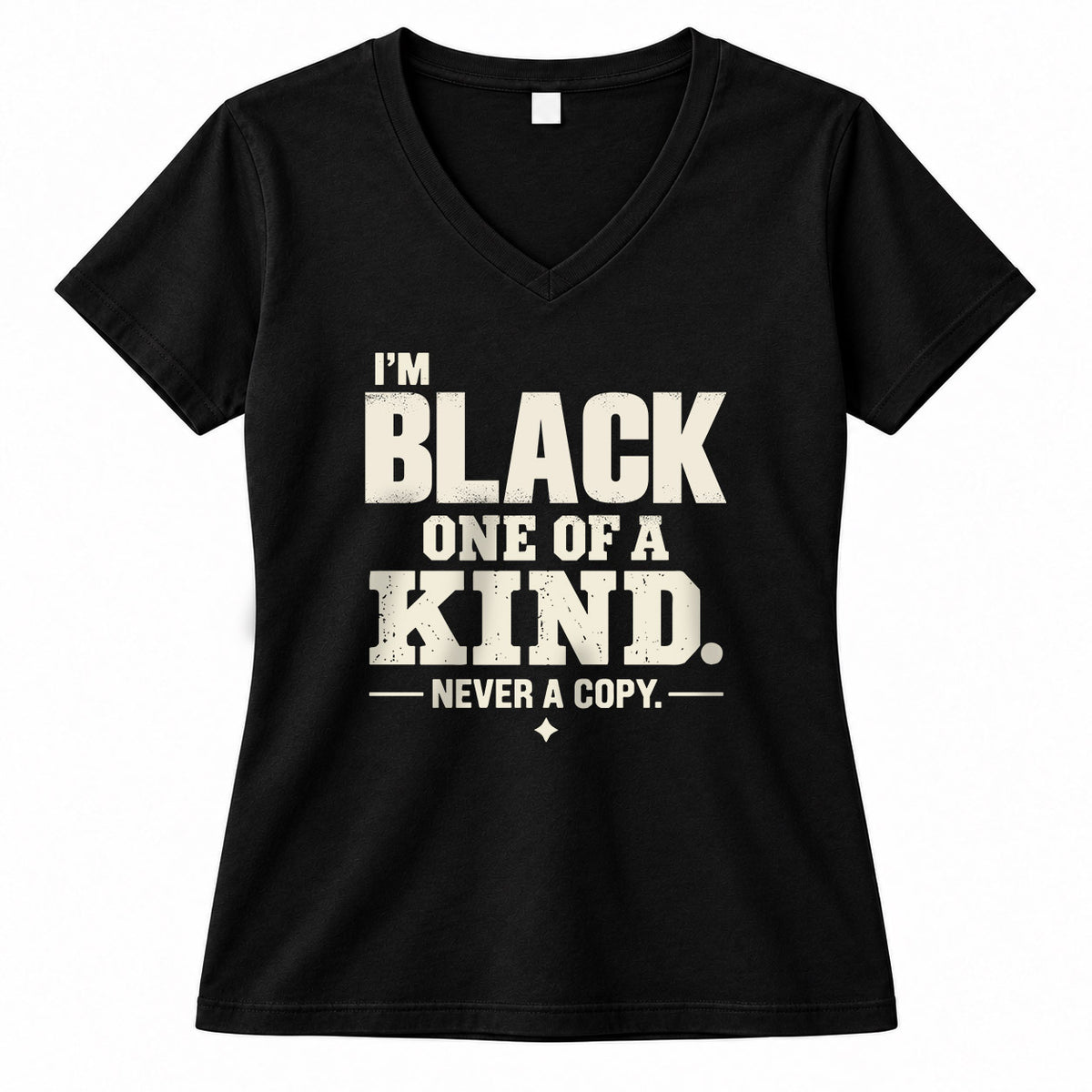 BLACK P6-K4-228 Personalized Funny Quote Apparel “I’m NAME – One of a Kind, Never a Copy”