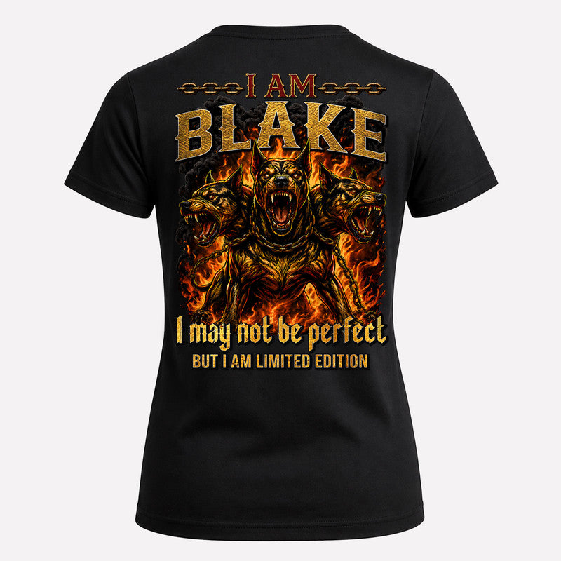 BLAKE MP88-F2-168–Personalized Bold Quote Apparel “I Am NAME I May Not Be Perfect But I Am Limited Edition