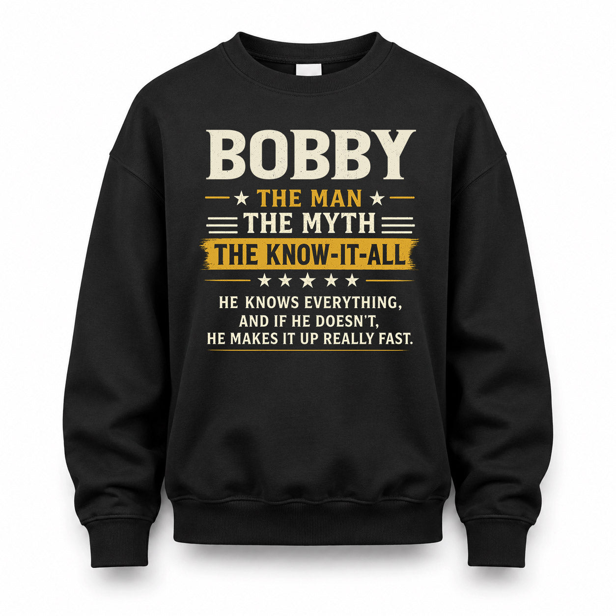 BOBBY TM90-K04-125 - NAME Legendary Know-It-All Personalized Funny Shirt
